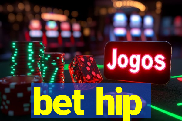bet hip